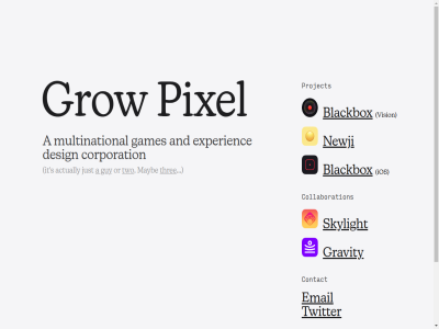 a actually and blackbox california collaboration contact corporation design email experienc games gravity grow guy ios it just mad mayb multinational netherland newji or pixel project s skylight the three twitter two vision