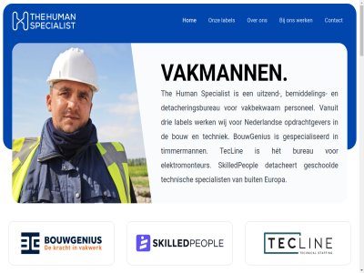 +31 -2442900 -88 1105 34a aanbod actief adres afstand amsterdam andersom arriver bedrijv begrijp behal behoeft bemiddel best bijzonder binn bj bouw bouwgenius branch buit bureau certificat competenties contact criteria daarom dag de detacheert detacheringsbureau drie eenmal elektromonteur email ervor europa exact garander gat geinformeerd gekwalificeerd gemotiveerd geniet geregeld geschoold gespecialiseerd goed haard hard hebt help het hom huis human info@thehumanspecialist.com instrom international jar jij jouw juist kandidat klant kleiner koester kom label lever lokal manier matcht mens mensenwerk minimal nederland nieuw nodig onderkom ontspann onz opdrachtgever organisaties paasheuvelweg pagina partner personel plaats precies prettig privacyverklar professional project projectmat recruiter s scren skilledpeopl specialist sted technici techniek technisch teclin telefon the thuis tijd tijdelijk timmerlied timmermann uiteraard uitzend vak vakbekwam vakkund vaklied vakman vakmann vakmens vakwerk vanuit vca verblijf vergrijz verlat verschill vervoer vervull voel voordat vrij war we weg weinig werk werv werving wet wij won woon-werk zoek zoekt zorg