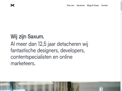 +31627122555 +31652504940 -1 12 4400 5 amsterdam ander ann anne@saxum.nl basis bekijk beter bezig blog cases collega communicatieadviseur contact content contentspecialist copywrit corporat design designer detacher developer development digital end even expert fantastisch fintech front front-end full full-stack full-tim gebied gecertificeerd geron geronlandman@saxum.nl grag hieronder identity info@saxum.nl interaction interim interimm jar junior kantor kenn klant kom landman lat ler lez ligt loopt manag market marketer medior mee muhr nem nen net nieuw nodejs non non-profit officieel onlin ontdek onz open openstaand over overal pad part part-tim partner profit reactjs recruiter recruitment research s saxum scal scale-up sea senior seo servic services som specialism specialist stack stan starter system tech tim typescript ui ups user ux ux/product ux/ui vacatures verbal verwacht vind vrag vuejs war we werk werkstudent wet wij word zoek