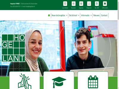 -6344737 020 20 2025 2026 25 27 4 5 6 8 adha agenda al-adha amsterdam basisschol bericht beslot best bl brugklas cod colleg contact cookiebeleid daarnaast dicht drie duinluststrat e e-mail echt eerst eid ervor evenement fysiek gan gat geert gekoz gelov geslot ging gladheid goed groep grot hebt hetschoolvoorbeeld.nl hilversum hog hogelant hom hoopt i.v.m info info@hogelant.nl informatie interconfessionel januari jij jou jouw juliandra jullie juni kans klas kom komt kunt lag lat learnbeat leerkracht leerling les less maart magister mail mbo meester middel misschien moment nb nieuw nieuwsarchief niveau offerfeest office365 onderdel onderwijs onz opleid oranj oud ouder past petitie plezier positiev privacy producer realisatie recht red reeuwijk regelmat rooster sam schol schooltijd sneeuw studiedag succeservar talent team teamleider teken tel terug trot vanaf vel verband verder verhal verklar vertell verzorger victor vmbo vmbo-schol volgt vrijdag war we websit welkom wer wet wij will woensdag woensdagocht yahya zam zegg zien zit zoek zorg