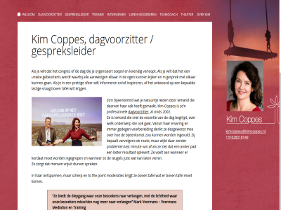 +31628518149 2002 450 aantal aanwez af afgewisseld aflop all ander antwoord bedar begeleid begrijpt bepaald bepaalt beter bewonderenswaard bezoeker biedt bijeenkomst bloei bosma bov bovenal boz breng colleg congres coppes coppes.nl daarvan dag dagvoorzitter dagvoorzitterschap ded denkt desgewenst dienst diepgang doel doet doorhak drie durv eer elkar en/of ervar essentie flexibiliteit gan gat geamuseerd geanimeerd gebeurtenis gedeg gegarandeerd gehoord geinformeerd gemaakt gepast geslaagd gesprek gespreksleider gevoel glorie hooglerar humor immer informer ingegrep ingevuld inspirer interactie interessant interview interviewer inzet juist kijk kim kimcoppes@kimcoppes.nl knop kom kordat krijg krijgt last lastig lat leid ler levend lichtheid liv lol mak mark mediation mee meerder mens minut misschien moderaties moderer n naast nam natur nooit ogen onderwerp ontspann onz oplevert organiseert pad platform point prettig problem professionel resultat rond rout scherp sfer sind snel snelheid soepel sprek tafel teamcoach teugel the theater to tour trainer training uiteind uniek vak vanuit veerman verlang verlat verleg verliep verloopt verpleegkund vervolgen videofragment vier vlekkelos voelt volop voorbereid vrag vrijuit waarbij wanner war welk welkom wens werd wet wijkt wijz willemijn wilt wow wow-dag zal zichzelf ziet zorgt