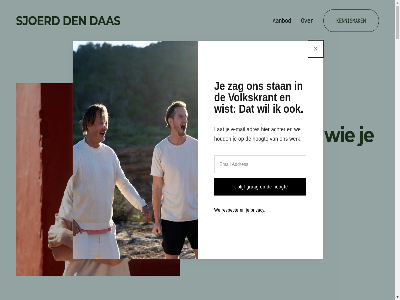 -1 0 06 1 1op1 457 80 895 aanbevel aanbod aandacht aangan aanpak achter activiteit ademwerk adres af afscheid afschrik afstemm afwijkt afwissel all allen ander antwoord aspect authentiek balan be bed begeleider begin begon behor behulpzam beid belangrijk bent besprok best bestan beweg bewuster bezig bezinn biedt bijgewoond binn blijf boorplatform bracht buitenland carrièr coaching combiner comfortabel complet contact creeert daarmee dagelijk dank dankbar dankzij das del den diepgaand direct draait druk durf e e-mail echt eenvoud eig eigen elk elkar energie enkel ergen erin ervar essentie faciliter fascinatie fascineert fijn friend fysiek gaf gat gedrag gefrustreerd gehel geirriteerd geleid gemakkelijker genom gereedschap gesprek gespreksvoer gestructureerd gestuurd gevoel gevoeld gewoont goed grag groep groepsdynamiek groepswerk grot hanteert hebt hel helder herontdek hersenschud hoeft hom hoofd hoogt houd ibiza ieder ijkpunt india indruk inner international intimiteit inzicht jar jarenlang jezelf jij john jou jouw juist kalmt kameraadschap kend kennismak kern keuzes kijk klopt koer kom kort kracht kreg kwam lang langer lat leeft leegt leert leerzam leid leidt les let lev liefd lijf lijkt linkjes loopt los m maakt maand mag maikel mail mak man mann mannelijk mano med meditatiev mee meegevoerd merk method mexico mezelf misschien moeilijk moeit moest mogelijk moment mooi mysterie n naast natur net nieuw nodig ochtendmeditaties oefen ok omgev onbek ondersteun onlang onrust ontdek ontled ontspann ontstond ontwikkeld onzeker open ord organiser oud overdrijv overweldigd pass past patron person plaatj plat plek praktisch prat precies prettig prikkel privacy proces professionel programma psycholog rak reageert relatie relatief relaties respecter retrait retraites richting ruimt rust rustig s s.c.dendaas@gmail.com samenwerk script seksualiteit seksuel sessie sessies sfer shell sjoerd slaagd slag slecht snel social soort spontan stabiel stan stap stat steviger stil stilstand 