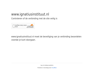 8326bbc1eb258fd1 beoordel beveil cloudflar controler doorgan even geduld id kunt prestaties ray sit veilig verbind voordat www.ignatiusinstituut.nl