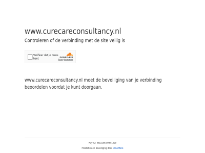 851a1e5a9f5e1629 beoordel beveil cloudflar controler doorgan even geduld id kunt prestaties ray sit veilig verbind voordat www.curecareconsultancy.nl