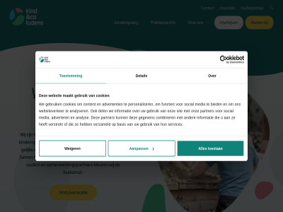 aanpass advertenties adverter analys analyser basis bevlog bied co collega combiner contact content cookies dag del detail elk functies gebruik gegeven gelijk hom info informatie inschrijv inspiratie jouw kind kinder kinderopvang kinderopvangorganisatie kleur locatie luden maakt maatschapp media mogelijk ontwikkelkans onz ouder ouderportal partner personaliser praktisch s sam samenwerkingspartner services sit social toekomst toestan toestemm trot verstrekt verzameld vind we websit websiteverker weiger werk wij zet zovel