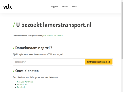 0.99 365 5 7 b.v benieuwd bent bereik beschik beteken bezoekt binn contact controler dag dienst domeinnam e e-mail euro geparkeerd gewon hel internet jar lamerstransport.nl mail managed microsoft minut nederland ondersteun onlin only onz per razendsnell registreert reseller server servic services stat support telefonisch vanaf vdx vrag vrij war we webhost webhostingpartij websit wek wordpres www.lamerstransport.nl zoek