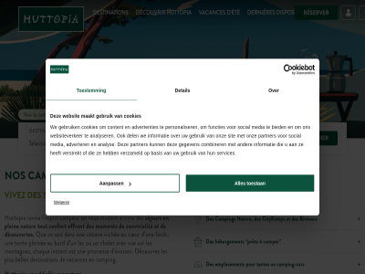 5 aanpass advertenties adverter analys analyser au avec basis belles bezoek bied bivouac bord browser caban camper campeur camping camping-car car cart ce chalet chaque charg citykamp combiner confort content convivialit cookies cœur d dan dates decouvertes decouvrez decouvrir del dernières des destination detail dezelfd dispos emplacement es esprit est et ete europ evasion forêt fr franc functies gebruik gegeven hebergement html5 huttopia id informatie inoubliabl instant invitant it l la lac les m maakt media moment montagnes natur navigateur ne nederland nichee nos offrant onz ou ouvrir par partner pas personaliser plantee plein plus pour prend promes prêts prêts-à-camper que raviv rechercher reserver sejour services sit social soit sur tal tent tentes toestan toestemm tout un une vacances ven verander verstrekt verzameld videos vivez vivr voir votr vous vue we websit websiteverker weergegev weiger zien à