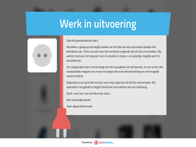 aanpak agnes all beenmod begrip bereik bezig dank dienstverlen druk enig ervor eventuel excuses feit geacht geduld gewaardeerd grag groet hard hersteld hoogt hop klant kwestie mogelijk momentel nem nogmal noodzak ongemak onz oploss oprecht situatie snel spoedig stapp stell steun team terwijl tijdelijk toegewijd uitvoer veroorzak verwelkom voortdur vriendelijk waarder we wel wer werk wij will www.agnesbeenmode.nl zorg