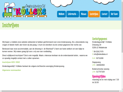 -52617479 06 160362659 18.00 20 50711008 517707329 5258 7.30 accommodatie algemen allen belang benieuwd bent bereik beschik branch bso buitenschol button contact contactgegeven continuiteit dagopvang desondank direct doel download driezeg e eerlijk evenwicht gegeven geinformeerd goed grag groep hanteert hart hop hor ideeen info@kdvkolleke.nl informatie inschrijv interes kdv kdvkollek kenbar kijkj kinder kinderdagverblijf kinderopvang kollek kom komt kunt kvk kwaliteit le leeftijdsopbouw lrk maandag mak middel middelrod moerkoal mogelijk nem nieuw onderstaand onz openingstijd opnem opvang plaats plaatsingsbeleid plaatsingsprotocol recht rondleid samenstell spoedig t team ten tijd verdel veren via voldoend volgen voorwaard vrag vrij vrijblijv vrijdag waarna we websit welkom wij zull