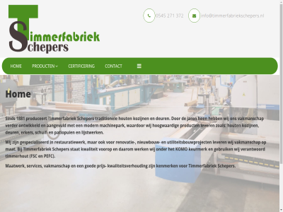 0545 13 1881 271 372 7271 aangevuld borculo certificer contact daarom deur erker fsc gebruik gespecialiseerd goed hen hom hoogwaard hout info@timmerfabriekschepers.nl jar kenmerk keurmerk komo kozijn kwaliteit kwaliteitsverhoud lever lijstwerk maatwerk machinepark mat modern nieuwbouw ontwikkeld parallelweg patiopui pefc prijs produceert product renovatie restauratiewerk scheper schuif services sind stat timmerfabriek timmerhout traditionel utiliteitsbouwproject vakmanschap vb verantwoord verder voorop waardor werk wij zoal