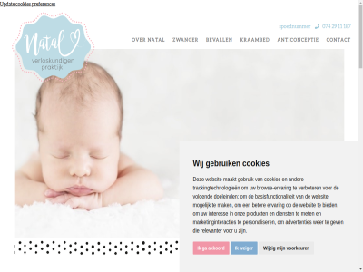 074 11 187 29 4 6a 7555 7622 aanmeld actualiteit advertenties adviez afsprak akkoord aleida algemen ander anticonceptie avond baby barbara basisfunctionaliteit begeleid beij benader best beter bevall bied bijzonder born borstvoed brow browse-ervar contact control cookies daarbij dd dian dienst disclaimer doeleind eerst ehbo en/of erg ervaart ervar fijn ga gebruik gericht gev goed grag grot hel hengelo houding iederen info@verloskundigenpraktijknatal.nl interes jouw jullie kennis kraambed kwam lasonderweg les lev locatie maakt maandag mak marketinginteracties markt mauren media met mijzelf mogelijk natal nauw nieuw onz period person personaliser plat plezier praktijk preferences prettig privacy product raanhuis reacties relevanter s sam sm social spreekur t/m team trackingtechnologieen uiterst uitgerek updat verander verbeter verloskundigenpraktijk vestig vind volgend voorkeur voorwaard vrijdag wanner websit weiger welkom wer werk wij wijzig wissel woerd zowel zuigel zwanger zwangerschap