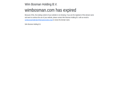 b.v bosman domain expired has holding nam renew the to wim wimbosman.com wimbosmanholdingbv@domainprovider.email