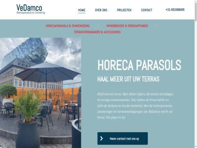 +31 0031624339557 0031653388065 118 1991 2026 25 30 4815 5 6.00 653388065 accessoires actief administratie afwerk algemen all allen arm arnhem avond b.v be bedrijf beher bel belgie benelux ber bestand bied biedt blij breda breedt buitenveranda bv caf centrum contact copyright creaties crer daarom dankj degelijk design dienstverlen donker e eerst efes eig elk ervar ervor extra fris gebied gedimd gedrev gehel geleverd gemaakt geregeld gerust gesteld gratis grot hal hav hel herfst hom horeca horecaparasol huiz informatie ingebouwd jan jar kamp koud krijgt kunt kwaliteit leerdam lentedag lever leverancier levert licht luxemburg madurodam mat material meter mogelijk monteert monter mooi nederland nem noem o.a onderhoud onderhoudt onlin ontwikkel onz opdruk.horeca opnem optimal outlet overkapp parasol partner perfectionist plac planning privacy product professionel project pt puntjes rat referenties reg roosendal s samenwerk schar servic services sfer sind st sterk stevig super system team tekst terras terrasoverkapp terrasverwarm terrasverwarmer the tijden to topfabrikant topmerk uitval uitzonder uren vak vedamco vedamco-product verkop verleghstrat verlicht verwarm vol volgend voorwaard voorzien vrag we websit weersomstand welk werk wij wind windbreker wintertijd x zelf zomermaand zon zonnescherm zonnewer zonnig zonwer zorg