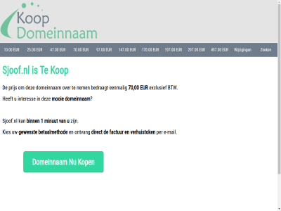 00 1 10.00 147.00 170.00 197.00 25.00 297.00 47.00 497.00 70 70.00 97.00 bedraagt betaalmethod binn btw contactgegeven direct domeinnam e e-mail eenmal eur exclusief factur gewenst interes kies kop mail minut mooi nem ontvang per prijs privacyverklar sjoof.nl verhuistok wijzig zoek