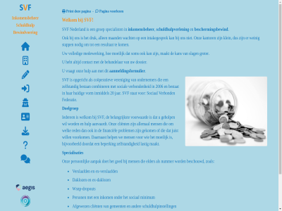 20 2006 aanmeldingsformulier aanpak aanvaardt afgewez allemal allen behandelar belangrijkst beperk beschermingsbewind beschouwd bestan bestat bewindvoer bijvoorbeeld client combiner contact cooperatiev daarnaast dakloz doelgroep doet doordat dossier dropout druk eig elder ex ex-dakloz ex-verslaafd federatie financiel geholp gekom gemeent goed groep groter hebt help huidig hulp iederen inkom inkomensbeher inmiddel intakegesprek jar juist kan kantor klein kom lastig maakt maand medewerk mens minimum moeilijk nederland nodig nummer ondernemer onz opgericht pagina person print privacy privacyverklar problem recidivist red resultat schuldhulp schuldhulpinstell schuldhulpverlen slag sociaal social som specialisaties specialist stapp stat svf verbond veren verslaafd verstand volled voorkom voorlez voorwaard vorm vraagt wacht we weinig welk welkom will woning wsnp wsnp-dropout zelfstand zoal