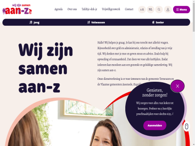 0115 09 1 15 17.00 25 30 344 3610 5 56 8.30 a aan-z aanmeld actueel administratie advies agenda all allerlei anderman assened axel bel belangrijk belgie bent bereik bericht bezig bezoek bezorg bijvoorbeeld blackdesk brengt by contact cookie cookies crisissituatie dek denk dienstverlen digitoegank doe e een eenzam eureka ga gat gef geld gelukk gemeent geniet gev gezond goed grag groepsaanbod hallo hebt heerlijk help hom hoofdkantor hulp iederen impact info@aan-z.eu invull inwoner jij jong kaprijk kok kunt laurein leeftijd ler licht locaties mail markt media mee meedoen mening menu moment naviger netwerk nieuw nl omgan ontdek onz open openingstijd opvoed positiev postadres prat privacy prober proefmaaltijd relaties sam samenlev senior sint sint-laurein slecht social steun t taalmenu tafeltj tafeltje-dek-j tegenslag terecht terneuz terug test tijd vel verhal vind vlam voel volwass vrag vrij vrijwilliger vrijwilligerswerk vrouw we websit werk werkdag wij x z zinvol zit zoal zodat zoek zorg