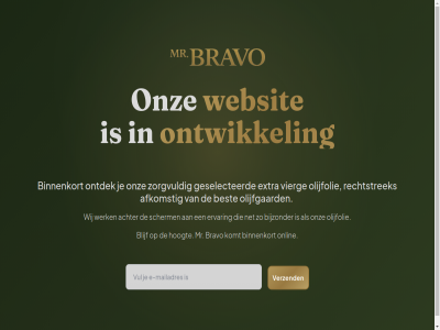 achter afkomst best bijzonder binnenkort blijf bravo coming ervar extra geselecteerd hoogt komt mr mrbravo net olijfgaard olijfolie onlin ontdek ontwikkel onz rechtstrek scherm verzend vierg websit werk wij zorgvuld
