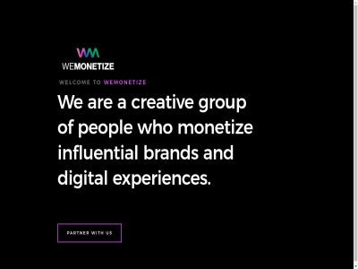a and are brand creativ digital experiences group influential monetiz partner peopl to us we welcom wemonetiz who with
