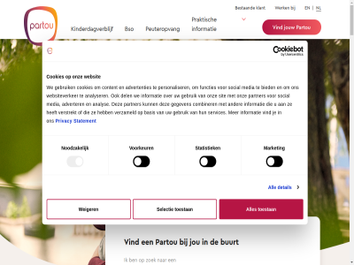 activiteit advertenties adverter all analys analyser basis bied buurt by combiner consent content cookiebot cookies dag del detail di do functies geboortedatum gebruik gegeven informatie jou jouw kind leuk locaties ma mak market media meedoen noodzak ontdek onz opvang partner partou partou-locaties personaliser postcod powered privacy sam selectie selection services sit social spel start statement statistiek td toestan usercentric verstrekt verwacht verzameld vind voorkeur vr vriendjes wanner we websit websiteverker weiger welk wereld wo