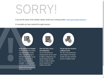 2026 a account addres and apach are be becaus ben cach changed clearing configured contact copyright correct cpanel default different dns domain effect follow for has hav hosting if instruction ip it l.l.c may misconfiguration moved must new or owner pag pleas possibl provider reached record required restart server setting sit sorry tak that the ther thes this to url verify web webmaster@balansfabriek.nl websit you your