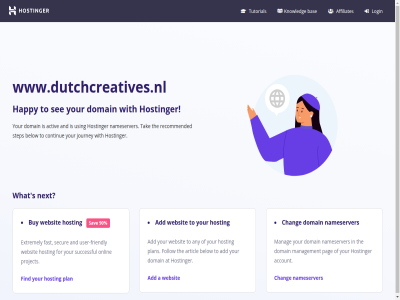 90 a account activ add affiliates and any articl at bas below buy chang continue dns domain extremely fast find follow for friendly happy hosting hostinger journey knowledg login manag management nam nameserver next on onlin pag parked plan project recommended s sav secur see step successful system tak the to tutorial user user-friendly using websit what with www.dutchcreatives.nl your