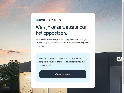 +31 16 20 30 6 99 auto auto-complet bel binnenkort check complet hal info@auto-compleet.nl klik kom lekker makkelijk onlin onz oogwenk opgepoetst oppoets opwarder par portal saldo stur superschon terug via vrag waarder waspas we websit whatsapp