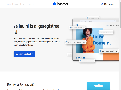 21 7 aanmak academy algemen all ander bekijk beschik best btw certificat check contact cookies copyright dag domein domeinbeher domeinnam doorstur e e-mail echt eenvoud eerst eig eigenar exclusief ga gehel genoeg geregistreerd grag gratis grootst help helpdesk herroepingsrecht hoofddomein hoofdinhoud hostingprovider hostnet hostnet.nl jij jouw ker klar kostelos kun langer lat leeromgev login m mail mak marketingcampagnes nam nameserver nederland nem niemand nieuw nodig ondernem onlin onz per plan prijz privacy problem professionel profiel registrer reken servic sit slag socialmedia socialmedia-profiel stan stap start stur subdomein succes succesvoll tenzij vanuit veilnu.nl verder vermeld voorwaard vrag wacht we websit wek wij zet zodat