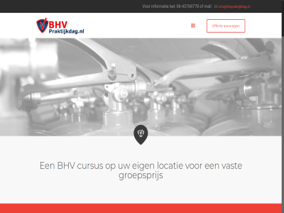 -43768778 06 2026 aanvrag all bedrijfshulpverlener bel bhv cursus eig groepsprijs info@bhvpraktijkdag.nl informatie locatie mail offert praktijkdag recht vast voorbehoud