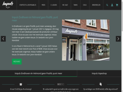 00 1 16 18 2021 2025 4 50 71688781 aanwez algemen assortiment bedankt bedrijfsgegeven besteld betaalopties bezorgd blijf bred btw coil contact cookiebeleid dag de disposables e e-liquid e-sigaret e-smok eindhov elektronisch en eventuel excuses filiaal gebied gespecialiseerd geval had helas helmond hoogt impul info ingegan internetwerk januari jar jou keuz klachtenregel klandizie klantenservic kom kopie kunt kvk lang legitimatie liquid mag media meld merk mod next nic nic-salt nieuw nieuwsbrief nl858811625b01 onderdel ongemak onz per post postnl postnl-punt presentatie previous privacy product punt rdw retourner salt sigaret smoking social specialist startset stur tabakspeciaalzak tank terecht thuis twijfel uitstalt vanaf vapeshop veelgesteld verkop verstuurd volg voorwaard vrag we webshop webshop@impuls-vapeshop.nl webwinkel werkdag wetgev wij winkel winkelervar zelfd zichtbar zull