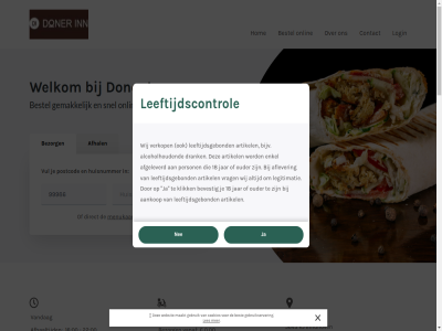 +31 0 00 16 18 2024 22 256b 40 5280 5643 785 aankop af afgeleverd afhaaltijd afhal aflever alcohol alcoholhoud artikel bekijk best bestel bestell betal bevest bezorg bezorgd bezorgkost bezorgtijd bijv by contact cookies copyright deur dinsdag direct donderdag doner drank eenvoud eig eindhov enkel eten foodticket gan gebruik gebruikservar geholp gekoz gemak geniet geslot hal heezerweg hoef hom huisnummer ideal ing inn jar jou kj klar klik leeftijdscontrol leeftijdsgebond legitimatie les lever locatie login maakt maaltijd maandag menu menukaart mogelijk nee officiel onlin onz ouder person postcod reken snel stat tijd tijdstip uiteraard v.a vanaf vandag veilig verkop vrag vrijdag vul websit welkom wij winkel woensdag zaterdag zin zondag zorg