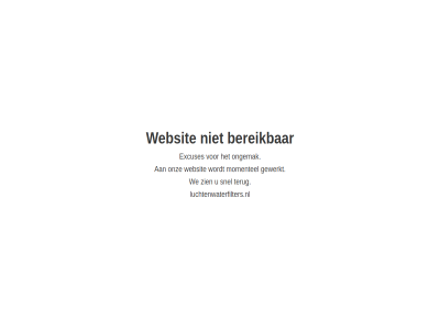 bereik excuses gewerkt jouwweb luchtenwaterfilters.nl momentel ongemak onz snel terug we websit zien