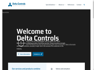 +31 0 14001 2015 2016 2226 591 6 678 7801 7825 800 9001 a about accordanc actuator all also and applicabl application approach are art aspect b.v becam becaus beyond box bv by catalytic ce certification cladding cnc coevord combin common companies company comprehensiv concept consultancy contact control cornerstones correspond cover cracking customer customer-led customized delta disciplines distinguishes download dutch e effectiv efficient emm enabl enginer essential expertis farmsum featur financial flexibility fluid for group industry info@deltacontrols.nl information innovativ instrumentation integral intelligenc international involvement iso its itself keyserstrat latest leading led looking machinefabriek main major medium medium-sized mor national offer operation operational optimisation our part performed petrochemie pieter play po portfolio pressur privacy proces processes product project provider references related reserved revisie right rol rules servic services sized solution solution-led specialisation standard stat state-of-the-art statement succes system t technical technology the their thes to us using valves vca ve veenstra we welcom welding which with