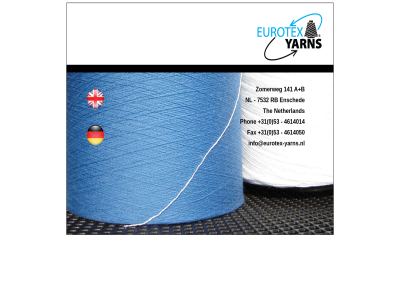 +31 0 141 4614014 4614050 53 7532 a and b ensched etc eurotex eurotex-yarn export fax for from import info@eurotex-yarns.nl merchandis merchant netherland nl phon rb stockfil surplusyarn the to welcom yarn zomerweg