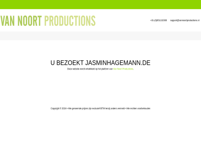 +31 0 651132300 bezoekt jasminhagemann.de noort ontwikkeld platform production support@vannoortproductions.nl websit