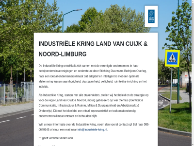 -0640645 085 achternam adaptief afstemm all arbeidsmarkt bedrijv bedrijventerreinveren behoud bel beleid blijft captcha communicatie contact cuijk doel duurzam e e-mailadres gebaseerd geeft ideaal identiteit individu industriel info@industriele-kring.nl informatie infrastructur inricht intelligent kring land limburg mail mailadres milieu nem noord noord-limburg ondernemer ondernemersklimat ondersteunt onderwijs ontstat ontwikkelt optimal overleg regio representatief ruimt ruimtelijk s saamhor sam stakeholder stell stichting strategie stur telefoonnummer thema toekomstbestend tuss veilig veld vereist verenigd vier vital vooral vraag/opmerking wij wilt