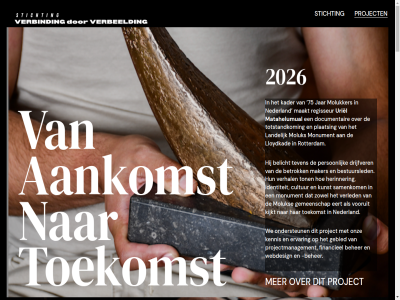 -2019 -2025 -2026 11 2017 2024 2025 2026 3 700 75 aandacht aankomst achter agency basis beher belicht bested bestuursled betrok blik bod boek bov breda chas creativ cultur dezelfd dichtbij dienst documentair doelgerichter drijfver editie eert eig eiland eren ereveld erfgoed ervar evenzovel facet film financieel fotograf ga gat gebied geboorteland gemeenschap generaties geportretteerd gerealiseerd geschiedenis getred gezicht grav herinner herkomst hoofdstuk hor houd identiteit indisch info@verbindingdoorverbeelding.nl inhoud interview januari jar jonger kader kennis kent kijkt knil knil-voorvader kom komst krijg krijgsmacht kunst laatst landelijk lang lat leeftijd lev levend lloydkad loen maakt mak maker matahelumual med media meerder moest moluk molukker moluks-zijn monument national nazat nederland nederlander ondersteun ondersteund ongever onmog onz oorlogsgravensticht oorlogsslachtoffer opdracht open opgebouwd person plaatsing portret premier professional project projectmanagement regisseur respect rotterdam sam samenkom schol signal sohilait spor stichting stond terugker teven theater thomas toekomst ton totstandkom uriel vader vel ver verbeeld verbind verhal verlat verled verschill vertell veteran video voel vol vooruit voorvader we webdesign weg zien zowel