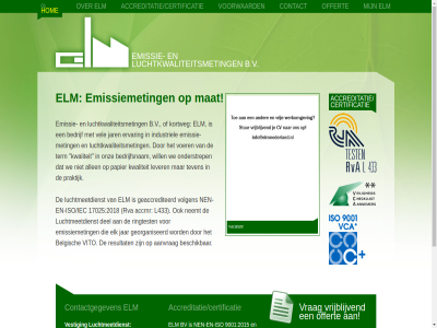 +31 /iec 0 01 02 117 17025 2015 2017/6.0 2018 23a 28 33 51 593 6 75 9001 9431 9514 aanvrag accreditatie accreditatie/certificatie accrnr administratief allen b.v bb bedrijf bedrijfsnam belgisch beschik bv certificatie contact contactgegeven del elk elm emissie emissie-met emissiemet ervar gasselternijven geaccrediteerd gebruikersnam gecertificeerd georganiseerd hom hoofdmenu hoofdstrat industriel info@elmnederland.nl inhoud inlogg iso jar kortweg kwaliteit l433 lever luchtkwaliteitsmet luchtmeetdienst mat meting neemt nen nen-en-iso noest offert onderstrep onz papier postadres praktijk primair resultat ringtest rva secundair spring tc term teven vacatur vca vel verget vestig vito voer volgen voorwaard vrag vrijblijv wachtwoord we westerbork will