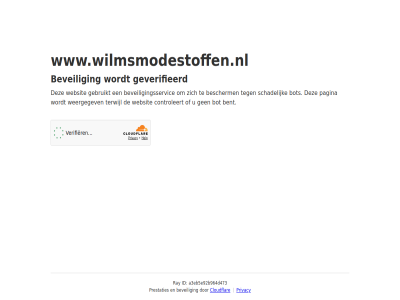 a3eb5e92b964d473 bent bescherm beveil beveiligingsservic bot cloudflar controleert even gebruikt geduld geverifieerd id pagina prestaties privacy ray schadelijk terwijl websit weergegev www.wilmsmodestoffen.nl