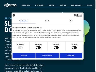 -4 0 010 088 1 10 2 2025 2806 3 4 5 6 aanmeld advertenties adverter algemen alvast analys analyser arjo avond ban barneveld basis bedrijfslev bedrijv bedrĳf beeld beetj bekijk beleid best betaalt beter bied bijbel brochur busines christelijk combiner consent contact content cookies copyright daarnaast daarom dag dan del detail deur direct docent doener download echt een eerst eigen en enthousiast erkenn eruit ervar essenzo essenzo.nu event functies gat gebaseerd gebruik geert gegeven gekoz gelov gerlin gesteld gewon ging god goed gouda h hbo hbo-studie hel ide identiteit ieder info@essenzo.nu informatie intakeprocedur jar jou juli jullie kenn kiez kijkj kom krijg kunt leert leidt ler les leuk lev linkedin locatie loopt m maakt mag management mark market masterclasses mbo media mee moet natur nem noodzak onderwijsconcept ontmoet onz open opgeleid opleid opleider overweg partner per personaliser post praktijk praktĳk pre privacyverklar proefstuder professional respecteert rondleid schol selectie selection september services sit slimm social start statistiek studeert student studer studie studiedag studiegid tevor theorie tijden toestan toestemm uitlegg vak verhal verloopt verschill verstrekt vertell verzameld video vier vijf vind virtuel volg voorkeur voorwaard vrag waarom wanner war we websit websiteverker weiger wek welkom werkend werkgever werkt wet wij wilbert wilt wim word zien zoek zowel