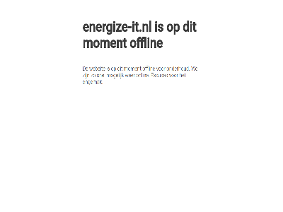 energize-it.nl excuses mogelijk moment offlin onderhoud ongemak onlin snel we websit wer