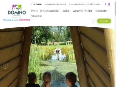 -397 024 09.00 12.30 15.00 20 2014 2020 63 6562 68 aanbied aanbod aandacht aangeslot actie acties activiteit adviseert afstemm all augustus basisschol beantwoord bedrijv behoeft behor belangrijk beleid bereik bestuurskantor betrok bevorder bezoekadres bied bon bonnetjes bovenin brancheveren bred bredeweg bso buitenschol buurt contact contactgegeven contractzak copyright daarbij daarvan deelnam deskund dg dichtbij doel domino dominopas donderdag dotdos een eig extern facturatie gan gastouder gebied gebruik gehuisvest gekek gemeent gezamen goed grafischburo groep groesbek hom hoogt hoogwaard houdt huis info@kindercentrum-domino.nl ingeschrev inmiddel inschrijv inzien jar kantor kind kinder kindercentrum kinderopvang kinderpubliek kleuterplein komend komt korting kost kunt kwalitatief kwaliteit led leidt link locatie locaties maandag maatschapp mak mat medewerker media medisch meerder meest middenin mogelijk nabij nodig omgev onderhoudt onderl ontvang ontwerp ontwikkel ontwikkeld ontwikkelingsondersteun onz opgevang optimal opvang opvanglocaties organisaties ouder ouderlogin overleg partij pas passend pedagogisch persoonsgegeven peuter peuterplein privacy programma recht reserved right ruimtes s sam samenlev samenwerk schol schoolgebouw sector serieus sind social special specifiek spog stan stap stelt t/m tarievenkrant terecht toe toegank tuss uitdruk uitgangspunt uitgedeeld uitvoer uur veren vertegenwoordigt vestig via vindt visie voorschol voorwaard voorzien voorziet vrag vrijdag vrijwilligersactiviteit waarmee war we welk welkom werk werkwijz wij wijk will x zer zit zoal zorg