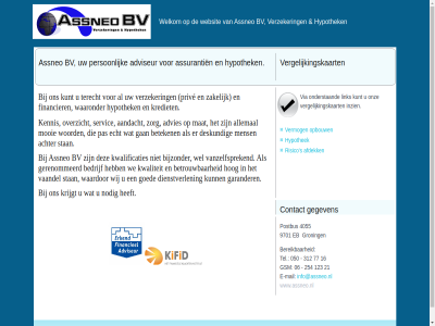 02090998 050 06 12009869 123 16 21 254 312 4055 77 9701 aandacht achter advies adviseur afdek afm allemal assneo assurantien bedrijf bereik beteken betrouw bijzonder bv contact deskund dienstverlen e e-mail eb echt financier gan garander gegeven gerenommeerd goed groning gsm hog hom hosting hypothek info@assneo.nl inzien kennis krediet krijgt kunt kvk kwalificaties kwaliteit link mail mat mens mooi nodig nummer onderstaand ontwerp onz opbouw overzicht pas person postbus priv privacy risico s servic slam-designs.com stan tel terecht vaandel vanzelfsprek vergelijkingskaart vermog verzeker via waardor waaronder we websit wel welkom wij woord www.assneo.nl zakelijk zorg
