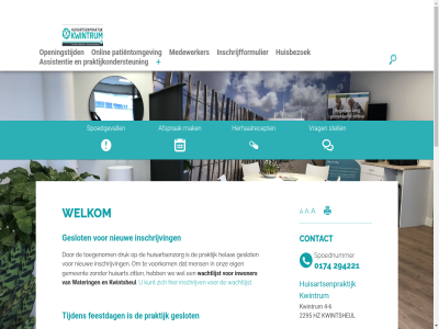 -295040 -6 -638738 0174 1 2 2025 2295 29 294221 2e 4 5 9 a advies afsprak avond beher belt bent bepal bevrijdingsdag binn contact cookiewetgev dokter donderdag druk eig feestdag form gebor gebruiksvoorwaard gemeent geslot goed helas help hemelvaartsdag herhaalrecept huisart huisartsenpost huisartsenpraktijk huisartsenzorg huisbezoek hz info@kwintrum.nl inschrijfformulier inschrijv inwoner juni klar krijgt kunt kwintrum kwintsheul maandag mak man medewerker mei mens meten minut moet mor nacht nem nieuw officiel onlin onz open openingstijd patientomgev pinksterdag praktijk print privacyverklar receptenlijn routebeschrijv spoed spoedgevall spoednummer start stell telefon telefonisch tijden toegenom toet vanweg volgend voordat voorkom vrag vrouw wachtlijst water we weekend wel welkom westland wet www.kwintrum.praktijkinfo.nl zit