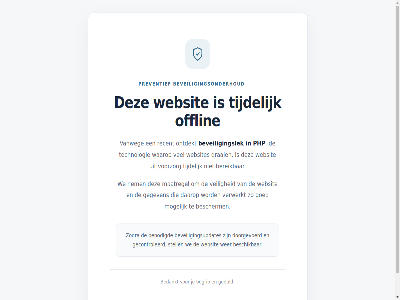 bedankt begrip benodigd bereik bescherm beschik beveiligingslek beveiligingsonderhoud beveiligingsupdates daarop doorgevoerd draai gecontroleerd geduld gegeven goed maatregel mogelijk nem offlin ontdekt php preventief recent stell technologie tijdelijk vanweg veilig verwerkt voorzorg waarop we websit websites wer zodra