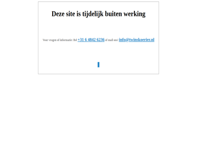 +31 4842 6 6236 bel buit info@twinskoerier.nl informatie koeriersdienst mail sit tijdelijk twinskoerier.nl vrag werking