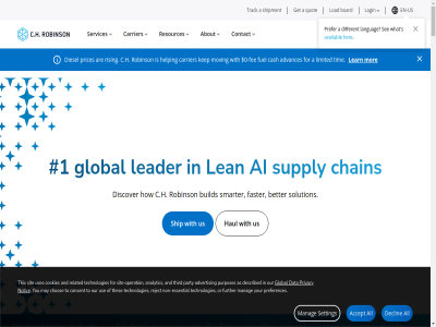 -02 -12 -2026 0 1 1996 2025 2026 23 24/7 250th 30 35 37m 3pl 4 40 450k 75k 900 a about accept accuracy action advanc advanced advances advantag advertis agent ahead ai ai-powered air all alon america an analytic and annual answer any anyon anywher approach are as at automated availabl becom better big blog board bok boosted build busines but by c.h can capabilities carer carrier cash celebrat chain chos competitiv condition connect connection consent contact contract cookie cookies coordinat customer data decision declin deliver described designed detail development diesel different disciplined discover do don edg elevat els en-us essential even every exceptional execution expert expertis explor factor faster featured fee fewer financial find for forward freight from fuel full further futur gain gartner get global globally go hassl haul hav helping her high higher hours/day how human human-led impact improved inc industry innovation insid insight instantly integrated invoic it kep know languag latest leader lean learn led les let lik limited link load login logistic looking ltl mak making manag managed management manual map market matter may measurabl million minut mor moving multimodal ned new no non non-essential north not notic ocean offer on on-tim one onlin only operation opportunities or order other our outlok party pay pickup pictur play policy possibl post power powered prefer preferences prices privacy processes productivity prov purposes quot quoting re reach read real recognized redefin reject related relationship report reserved resilient resources result right rising robinson s saved scal search see servic services setting ship shipment shipper shipping sit smarter solution sped start started stay step strategy succes superior supply support t tailored task technologies technology term than that the thes third this three through tim timing to track trend truckload unlock unmatched unrivaled up updat us use uses value view we what when wher wherever whet