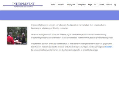 aanpak actueel advies adviseert arbeidsomstand arbeidsongeschikt arbeidspsycholog b.v bedrijfsart bedrijfsarts beid bevorder binn buitenland contact creativiteit daarvan empathisch geeft gelijkgezind geselecteerd gezond groep hen holthus hom interprevent iso katja kenmerk kunt mediator medisch mens netwerk ondernem ondernemer onz opgericht partij person preventie productiviteit profiter reintegratie resultaatgericht ruim sam specialist valera verhoogt verpleegkund visie voorkom werk werkt zin