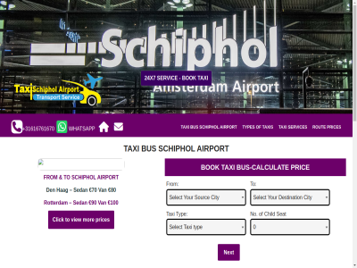 +31616761670 0 1 100 2 24 24x7 3 70 8 90 a a/d affordabl airport all all-important allow almer amsterdam and are arriv b basis berkel best bok bus calculat call can cappell cheapest child cities city click comfort comfortabl competitiv comprehensiv contact content customer daily den destination duinrell eindhov facility few find for from gouda hag happy heading holland hour hundred if ijssel important journey just leisendam main major money mor most netherland next no non not off offer on or other our pickup popular pric prices prid provid quot reliability reliabl rijswijk roderijs rotterdam rout routes s schiedam schiphol schipol seat second secur sedan select serv servic services shuttl simpl simple-to-us skip smartest sourc standard station taxi taxis the their to today tour train transfer travell typ types us use utrecht value very view vlaarding voorburg way we websit what whatsapp whether with world you your
