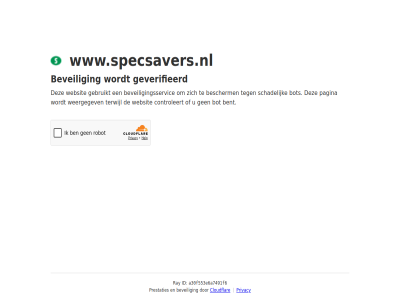 a30f553e6a7491f6 bent bescherm beveil beveiligingsservic bot cloudflar controleert even gebruikt geduld geverifieerd id pagina prestaties privacy ray schadelijk terwijl websit weergegev www.specsavers.nl