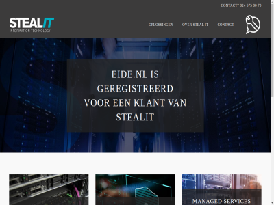 +31 0 00 024 2021 24 3009 6604 675 70 beher betrouw bezig bijsterhuiz blijf connected contact continuiteit daardor dag eide.nl enkel essentieel geregistreerd help hoogt ict idee it jouw kep klant klar kun lp managed nieuwsbrief omgev onderdel onderhoud ondernem ondernemer ondersteun ontdek ontwikkel onz oploss optimal organisatie privacyverklar resultat schrijf security servic services snell solution stan steal steal-it stealit stell veilig vertrouw verzekerd voortdur voorwaard waarmee we werkend werkt wij wijch